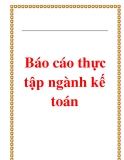 Báo cáo thực tập ngành kế toán