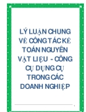 LÝ LUẬN CHUNG VỀ CÔNG TÁC KẾ TOÁN NGUYÊN VẬT LIỆU  - CÔNG CỤ DỤNG CỤ TRONG CÁC DOANH NGHIỆP