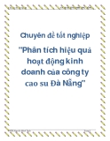 Chuyên đề tốt nghiệp "phân tích hiệu quả hoạt động kinh doanh của công ty cao su đà nẵng"