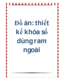 Đồ án: thiết kế khóa số dùng ram ngoài