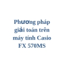 Phương pháp giải toán trên máy tính Casio FX 570MS