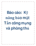 Báo cáo:  Kỹ năng bảo mật_ Tấn công mạng và phòng thủ