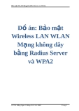 Đồ án: Bảo mật Wireless LAN WLAN Mạng không dây bằng Radius Server và WPA2