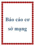 Báo cáo cơ sở mạng