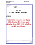 Báo cáo tốt nghiệp: “Hoàn thiện công tác xây dựng hệ thống tài liệu trong quá trình áp dụng ISO 9000 tại công ty chế tạo điện cơ"