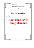 Báo cáo tốt nghiệp: Hoạt động tuyển dụng nhân lực