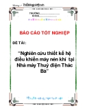 Đồ án: “Nghiên cứu thiết kế hệ điều khiển máy nén khí tại Nhà máy Thuỷ điện Thác Bà”