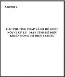 Chương 2: Các phương pháp và sơ đồ ghép nối vi xử lý - Máy tính để điều khiển động cơ điện 1 chiều