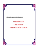 BÁO CÁO THỰC TẬP NỘI DUNG : ĐỘ BỀN KÉO, ĐỘ BỀN XÉ, ĐỘ MÀI MÒN AKRON