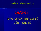 CHƯƠNG 1: TỔNG HỢP VÀ TRÌNH BÀY DỮ  LIỆU THỐNG KÊ