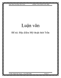 Đề tài: Đặc điểm Mỹ thuật thời Trần