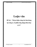 Luận văn: "Hoàn thiện công tác bán hàng tại công ty cổ phần ứng dụng khoa học ACS"