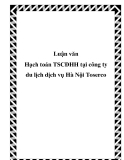 Luận văn - Hạch toán TSCĐHH tại công ty du lịch dịch vụ Hà Nội Toserco