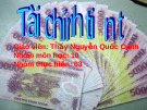 Thuyết trình Tài chính tiền tệ