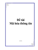 Luận văn: Mã hóa thông tin