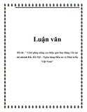 Đề tài:  “ Giải pháp nâng cao hiệu quả huy động vốn tại chi nhánh Bắc Hà Nội – Ngân hàng Đầu tư và Phát triển Việt Nam”