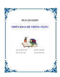 Đề tài: TRIỂN KHAI HỆ THỐNG MẠNG