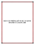 BÁO CÁO THỐNG KÊ VỀ DỰ ÁN KINH DOANH CỬA HÀNG 24H