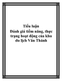 Báo cáo thực tập ” đánh giá tiềm năng, thực trạng hoạt động của khu du lịch Văn Thánh”