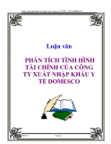 LUẬN VĂN: PHÂN TÍCH TÌNH HÌNH TÀI CHÍNH CỦA CÔNG TY XUẤT NHẬP KHẨU Y TẾ DOMESCO