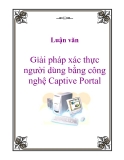 Luận văn: Giải pháp xác thực người dùng bằng công nghệ Captive Portal