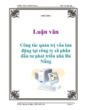 Báo cáo thực tập: Công tác quản trị vốn lưu động tại công ty cổ phần đầu tư phát triển nhà Đà Nẵng