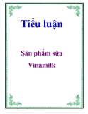 Tiểu luận: Sản phẩm sữa Vinamilk