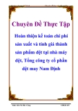 Chuyên đề thực tập “Hoàn thiện kế toán chi phí sản xuất và tính giá thành sản phẩm dệt tại nhà máy dệt, Tổng công ty cổ phần dệt may Nam Định”