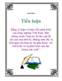 Tiểu luận: Bằng lý luận và thực tiễn phat́ triên̉ của nông nghiệp Viêṭ Nam. Hãy chứng minh “hợp tać là nhu cầu tât́ yếu của mọi thời ki,̀ nhưng mức độ và hiêụ quả của hơp̣ tác laị phụ thuộc vào triǹ h độ và sự phát triển của lưc̣ lượng sản xuât́ ”