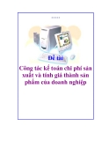 Tiểu luận: Công tác kế toán chi phí sản xuất và tính giá thành sản phẩm của doanh nghiệp