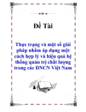 Báo cáo thực tập: Thực trạng và một số giải pháp nhằm áp dụng một cách hợp lý và hiệu quả hệ thống quản trị chất lượng trong các DNCN Việt Nam"