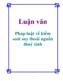 Luận văn: Pháp luật về kiểm soát suy thoái nguồn thuỷ sinh