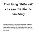 Thời trang “thiếu vải” của sao: Đã đến lúc báo động!  