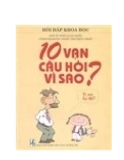 10 vạn câu hỏi vì sao?