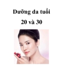 Dưỡng da tuổi 20 và 30