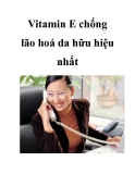 Vitamin E chống lão hoá da hữu hiệu nhất