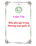 Luận văn: Bán phá giá trong thương mại quốc tế