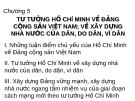 Chương 5: TƯ TƯỞNG HỒ CHÍ MINH VỀ ĐẢNG CỘNG SẢN VIỆT NAM; VỀ XÂY DỰNG NHÀ NƯỚC CỦA DÂN, DO DÂN, VÌ DÂN