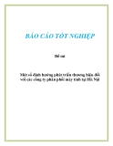 Báo cáo: Một số định hướng phát triển thương hiệu đối với các công ty phân phối máy tính tại Hà Nội