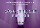 Bài giảng: Công nghệ chế biến khí - TS. Nguyễn Hữu Lương