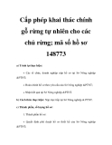 Cấp phép khai thác chính gỗ rừng tự nhiên cho các chủ rừng; mã số hồ sơ 148773