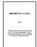 Đề tài: Những cơ hội và thách thức của hàng hoá Việt Nam khi gia nhập Tổ chức Thương mại thế giới (WTO). Giải pháp để vượt qua những thách thức