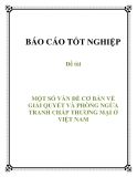 Đề tài: MỘT SỐ VẤN ĐỀ CƠ BẢN VỀ GIẢI QUYẾT VÀ PHÒNG NGỪA TRANH CHẤP THƯƠNG MẠI Ở VIỆT NAM