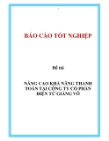 Đề tài: NÂNG CAO KHẢ NĂNG THANH TOÁN TẠI CÔNG TY CỔ PHẦN ĐIỆN TỬ GIẢNG VÕ