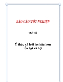 Đề tài: Ý thức xã hội lạc hậu hơn tồn tại xã hội