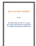 Báo cáo: Giải pháp nhằm hạn chế rủi ro trong phương thức thanh toán tín dụng chứng từ tại Ngân hàng Công thương Đống Đa