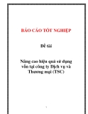 Đề tài: Nâng cao hiệu quả sử dụng vốn tại công ty Dịch vụ và Thương mại (TSC)