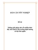 Đề tài: Những giải pháp chủ yếu nhằm thúc đẩy nền kinh tế thị trường định hướng xã hội chủ nghĩa