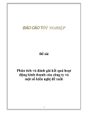 Đề tài: Phân tích và đánh giá kết quả hoạt động kinh doanh của công ty và một số kiến nghị đề xuất