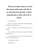 Thủ tục cho phép trồng cao su trên đất rừng tự nhiên nghèo kiệt đối với các chủ rừng là hộ gia đình, cá nhân, cộng đồng dân cư thôn, Mã số hồ sơ 144172